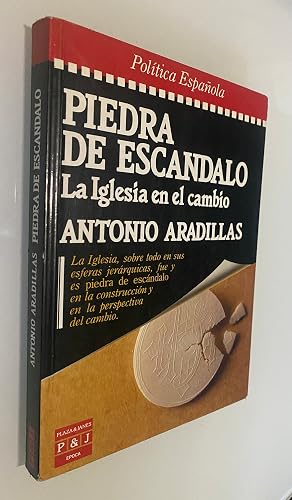A ARADILLAS Piedra de escandalo La Iglesia en el cambio