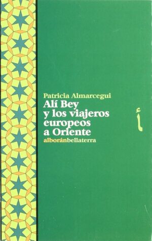 Alí Bey y los viajeros europeos a Oriente