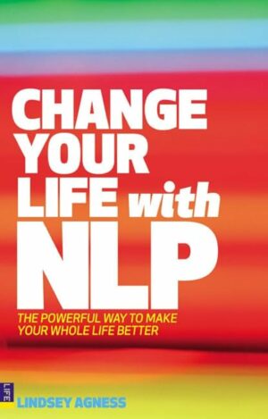 Change your life with NLP