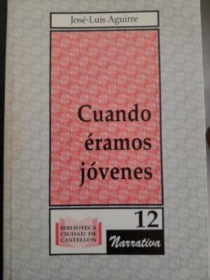 Cuango éramos jóvenes