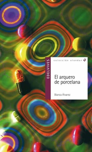 El arquero de porcelana