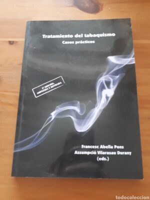 F Abellá y A Vilarasau Tratamiento del Tabaquismo Casos Prácticos 9788484092278