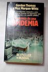 G Thomas y M Morgan Anatomía de una epidemia Planeta