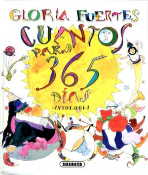 Gloria Fuertes Cuentos para los 365 días Antología