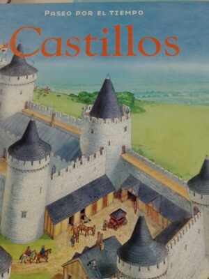 Paseo por el tiempo. Castillos