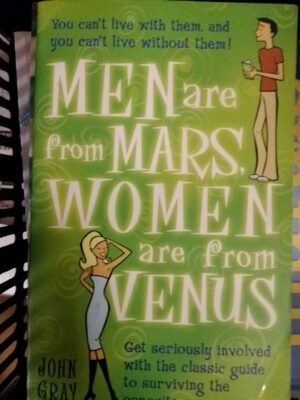 Men are from mars, women are from venus