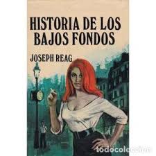 J REAG Historia de los bajos fondos