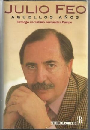 JULIO FEO Aquellos años ediciones B