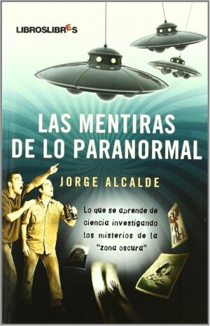 Las mentiras de lo paranormal