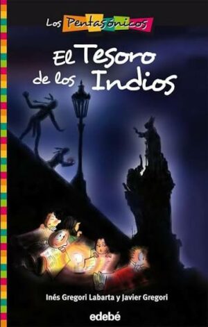 Los pentasónicos El tesoro de los indios edebé