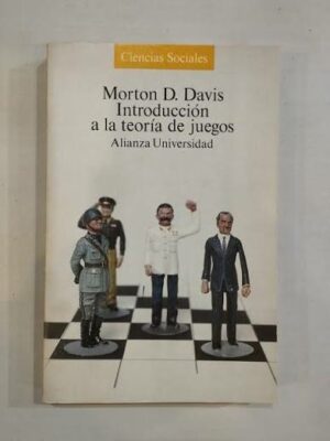 Morton D Davis Introducción a la teoria de juegos Alianza