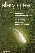 Novelas escogidas El misterio del sombrero de copa El misterio de la cruz egipcia y El misterio del zapato blanco