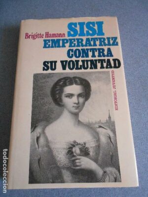 Sisi emperatriz contra su voluntad