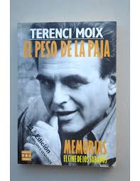 T MOIX El peso de la paja memorias P J