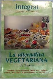 Vic Sussman La alternativa vegetariana (monográfico integral)