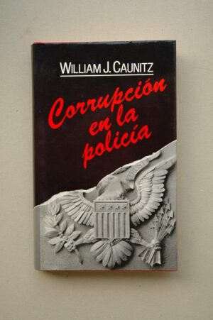 W Caunitz Corrupción en la policía Círculo