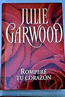 julie garwood Romperé tu corazón rba