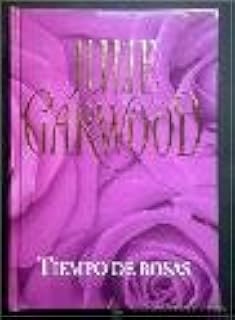 julie garwood tiempo de rosas rba