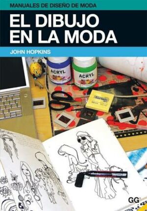 John Hopkins El dibujo en la moda 9788425223594
