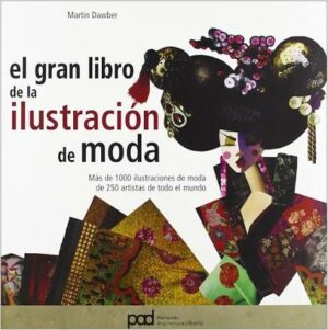 Martin Dawber El gran libro de la ilustración de moda 9788434227224