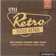 STYLE RETRO. ESTILO RETRO. MOTIVOS GRAFICOS, TIPOGRAFIA, TEXTURAS, COLORES