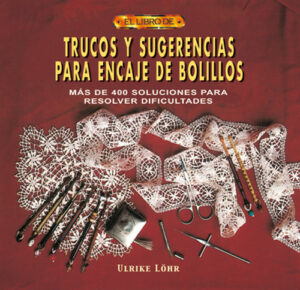 Trucos y sugerencias para encaje de bolillos 978849636511