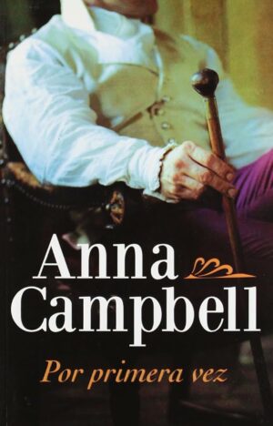 Anna Campbell por primera vez