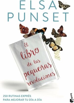 Elsa Punset El libro de las pequeñas revoluciones Destino 2016 9788423350674