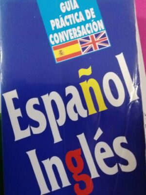 Guía práctica de conversación Español-inglés