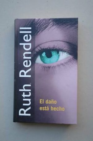 Ruth Rendell El daño está hecho RBA 8447318907