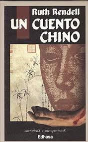 Ruth Rendell Un cuento chino Edhasa