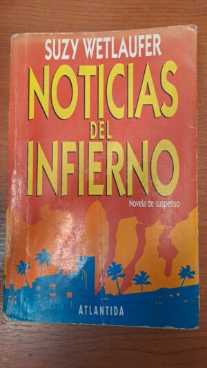 Suzy Wetlaufer Noticias del infierno Círculo 1993 9582805374