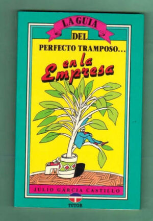 la guía del perfecto tramposo en la empresa